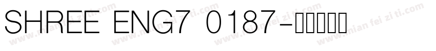 SHREE ENG7 0187字体转换